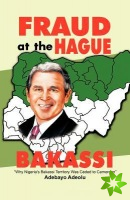 Fraud at the Hague-Bakassi