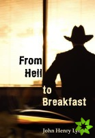 From Hell to Breakfast