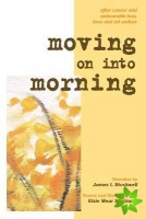 Moving on Into Morning