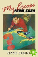 My Escape from Cuba