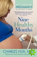 Nine Healthy Months