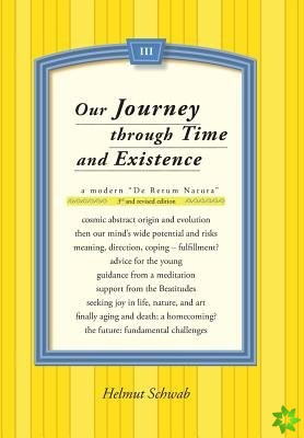 Our Journey through Time and Existence: 3rd and revised edition