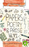 Paper, Poetry & Prose Volume VI