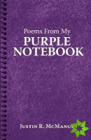 Poems from My Purple Notebook