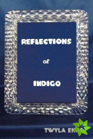 Reflections of Indigo