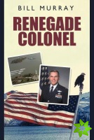 Renegade Colonel