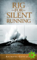 Rig for Silent Running