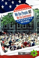 We the People, Not We the Government