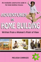 Adventures in Home Building