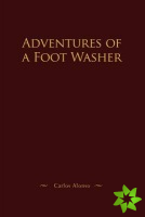 Adventures of a Foot Washer