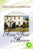 Along the Road to Heaven
