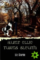 Aunt Ellie Turns Sleuth