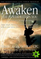 Awaken the Power Within You by Getting Out of Your Own Way