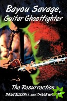 Bayou Savage, Guitar Ghostfighter