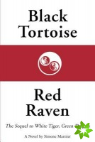 Black Tortoise, Red Raven