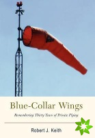 Blue-Collar Wings
