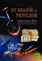 By Reason of Privilege