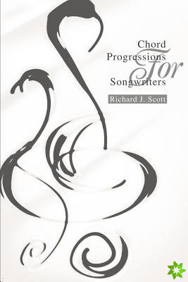 Chord Progressions For Songwriters