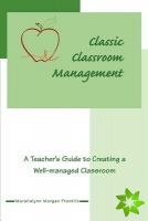 Classic Classroom Management