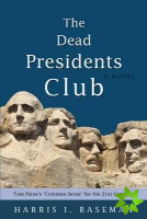 Dead Presidents Club