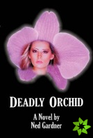 Deadly Orchid