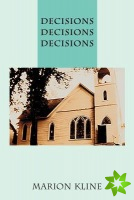 Decisions Decisions Decisions