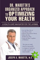 Dr. Marotta's Organized Approach to Optimizing Your Health