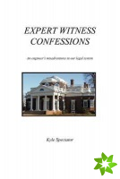 Expert Witness Confessions