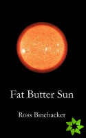 Fat Butter Sun