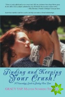 Finding and Keeping Your Crush!