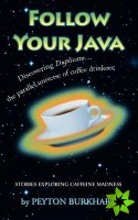 Follow Your Java