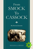 From Smock to Cassock