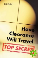 Have Clearance Will Travel