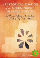 Historical Analysis of The Creek Indian Hillabee Towns