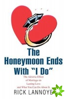 Honeymoon Ends with I Do