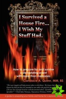 I Survived a House Fire... I Wish My Stuff Had