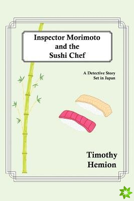 Inspector Morimoto and the Sushi Chef