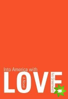 Into America with Love