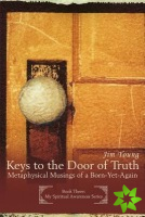 Keys to the Door of Truth