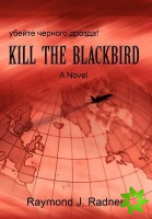 Kill the Blackbird