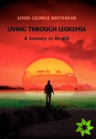 Living Through Leukemia