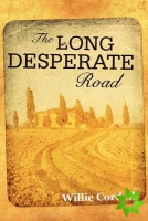 Long Desperate Road