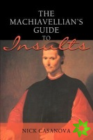 Machiavellian's Guide to Insults