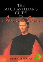 Machiavellian's Guide to Insults