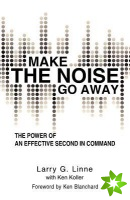 Make the Noise Go Away