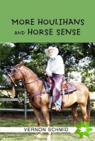 More Houlihans and Horse Sense