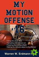 My Motion Offense at 16
