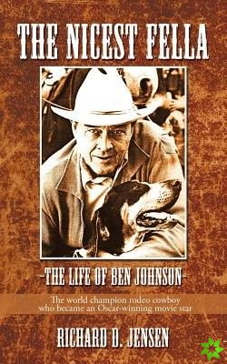 Nicest Fella - The Life of Ben Johnson