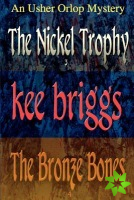 Nickel Trophy & the Bronze Bones