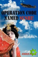 Operation Code Named Sushi!